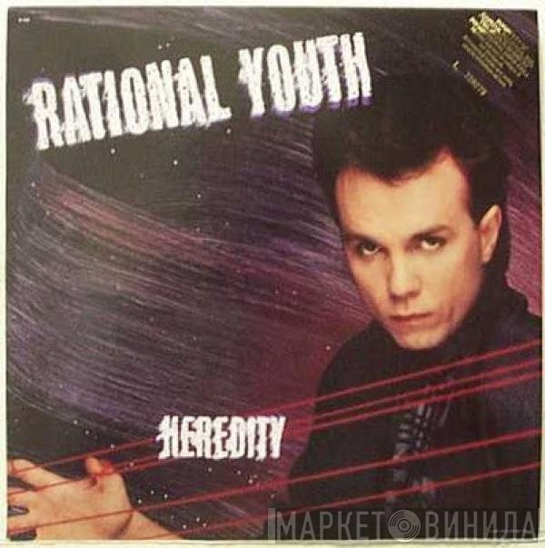 Rational Youth  - Heredity