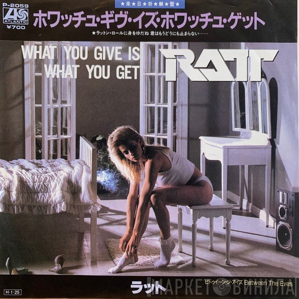 Ratt - What You Give Is What You Get
