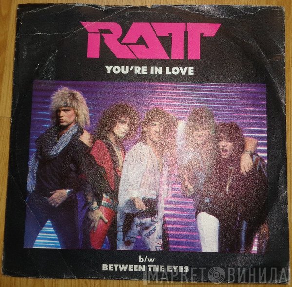 Ratt  - You're In Love