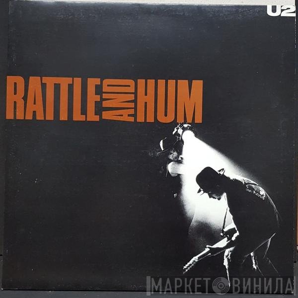  - Rattle And Hum