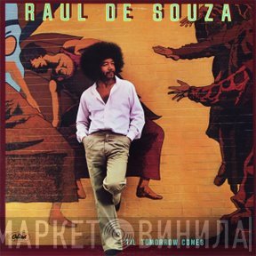 Raul De Souza  - 'Til Tomorrow Comes