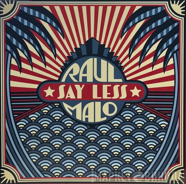 Raul Malo  - Say Less