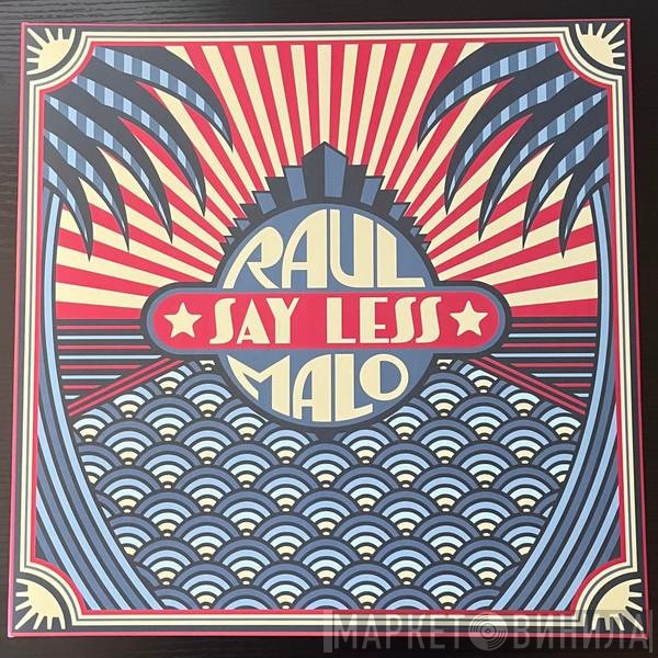 Raul Malo - Say Less