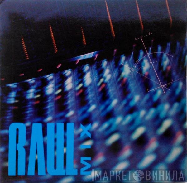  - Raul Mix