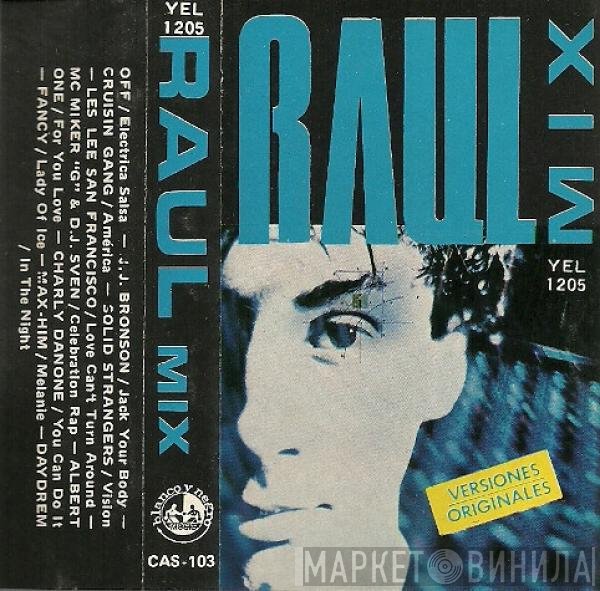  - Raul Mix