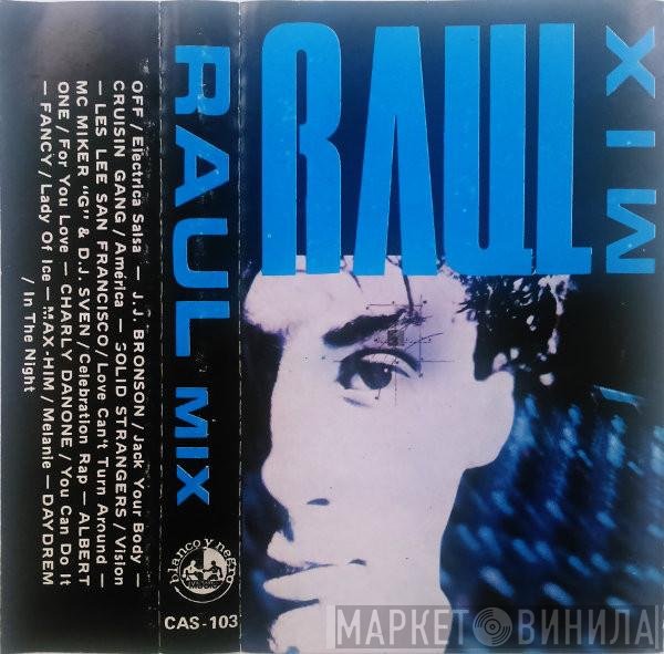  - Raul Mix