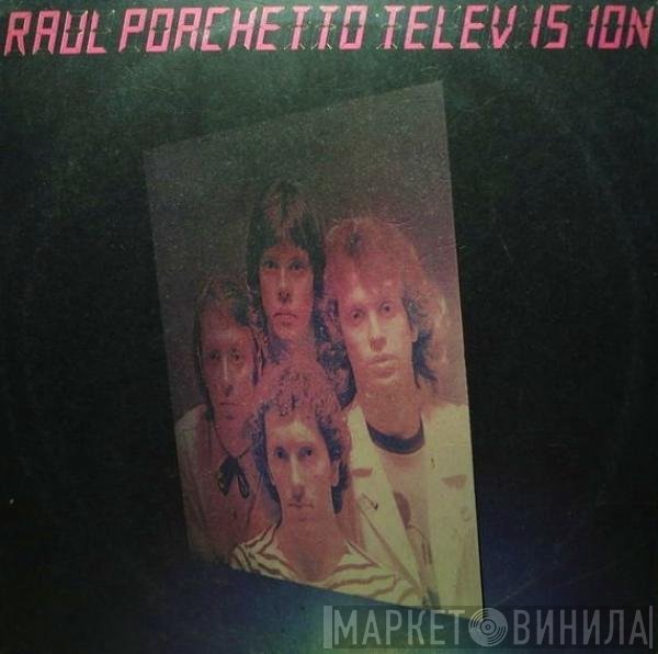 Raul Porchetto  - Televisión