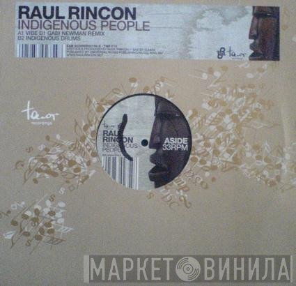Raul Rincon - Indigenous People
