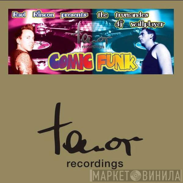 Raul Rincon Pres. The Trumandes  - Comic Funk