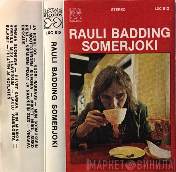 Rauli Badding Somerjoki  - Rauli Badding Somerjoki