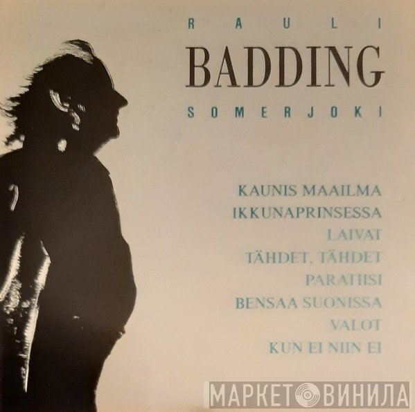 Rauli Badding Somerjoki  - Rauli Badding Somerjoki