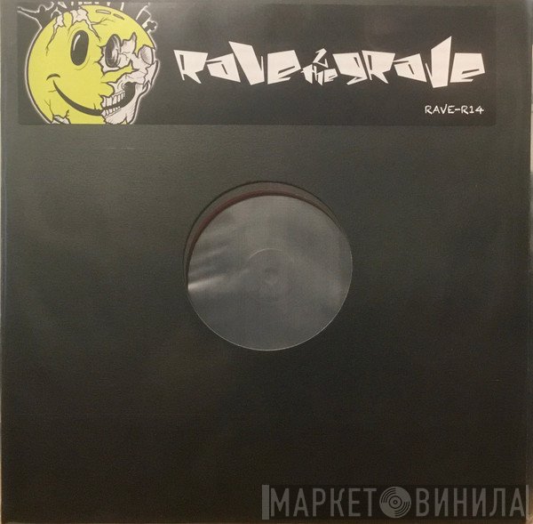 Rave 2 The Grave - Break Of Dawn / Show Me Love