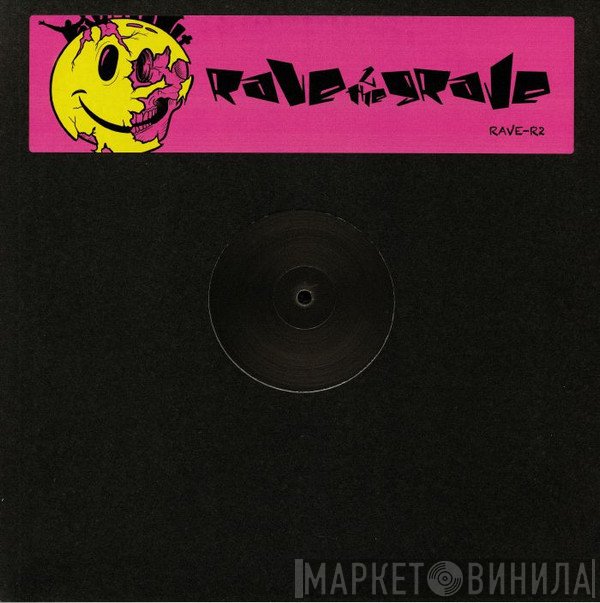 Rave 2 The Grave - Strings Of Life / Vamp