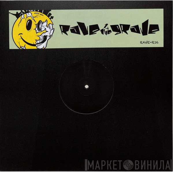 Rave 2 The Grave - What Times Are Love / The Chimes
