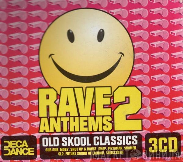  - Rave Anthems 2