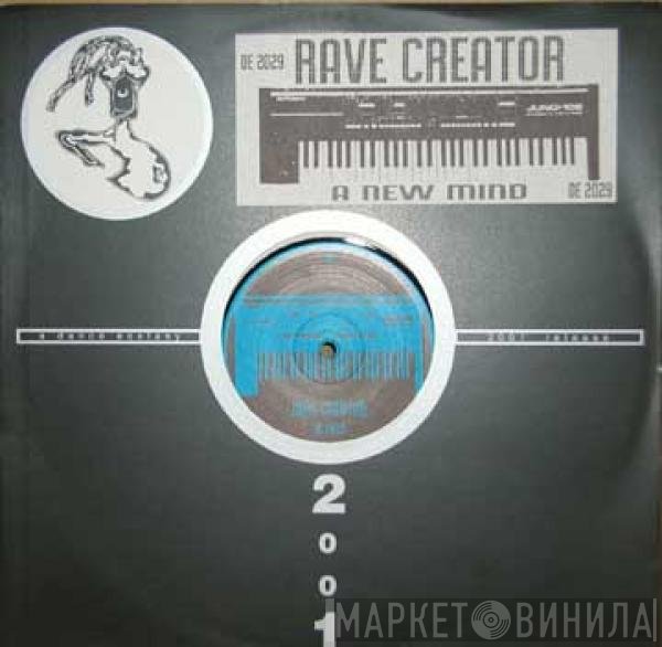 Rave Creator  - A New Mind