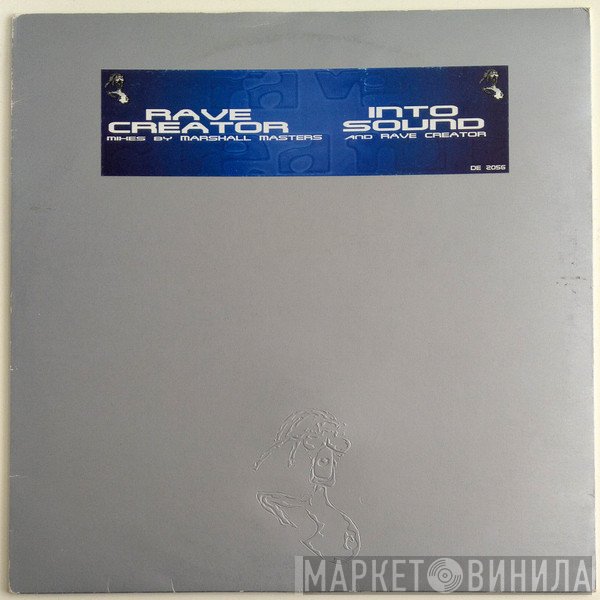 Rave Creator  - Into Sound
