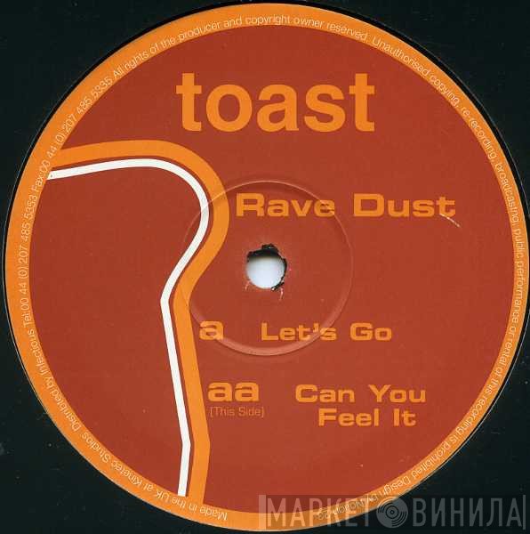 Rave Dust - Let's Go / Can You Feel It