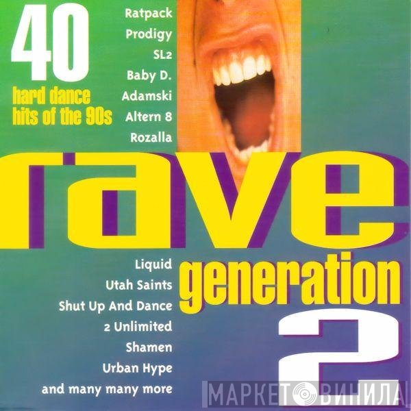  - Rave Generation 2