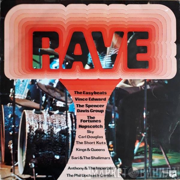  - Rave
