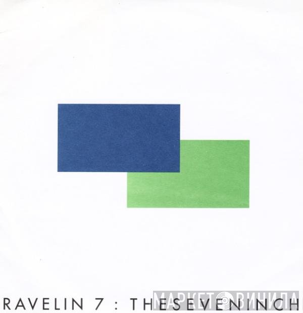 Ravelin 7 - TheSevenInch
