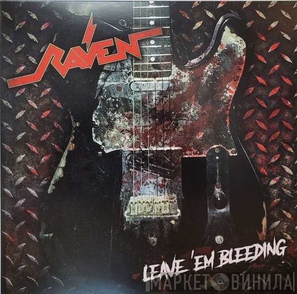 Raven   - Leave 'Em Bleeding