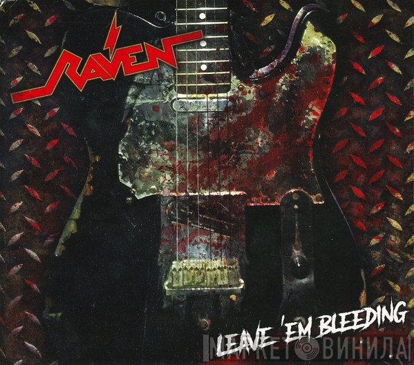 Raven   - Leave 'Em Bleeding