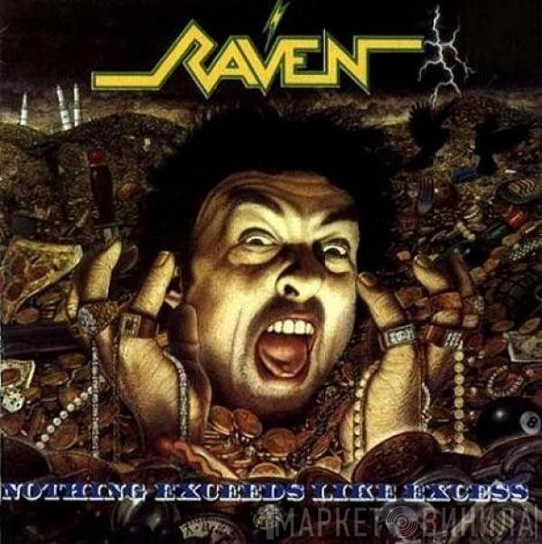 Raven   - Nothing Exceeds Like Excess