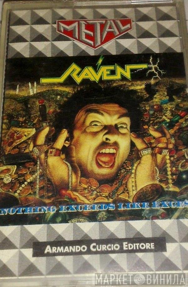 Raven   - Nothing Exceeds Like Excess