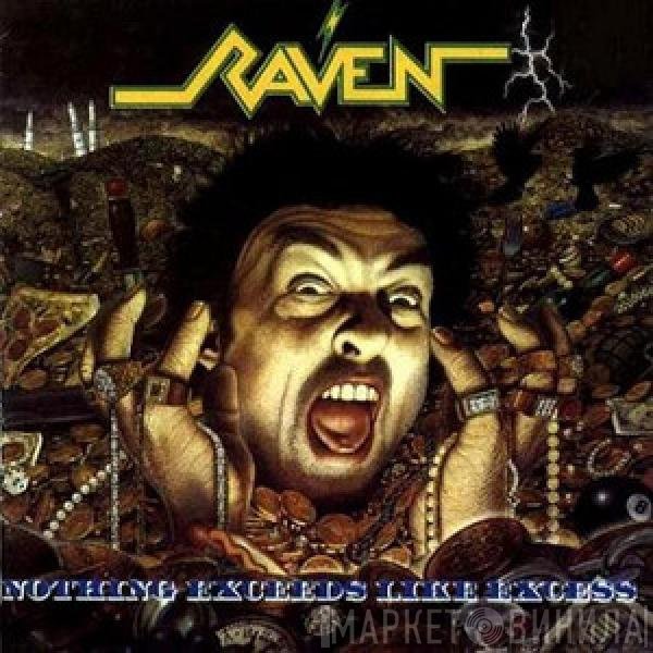 Raven   - Nothing Exceeds Like Excess