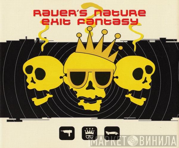Raver's Nature  - Exit Fantasy