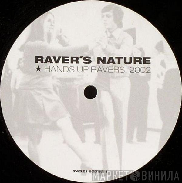 Raver's Nature  - Hands Up Ravers 2002