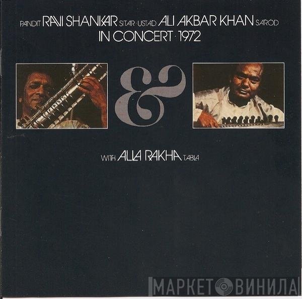 Ravi Shankar / Ali Akbar Khan With Alla Rakha  - In Concert 1972