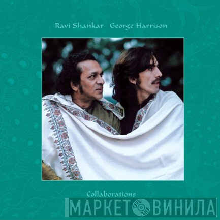 Ravi Shankar / George Harrison  - Collaborations