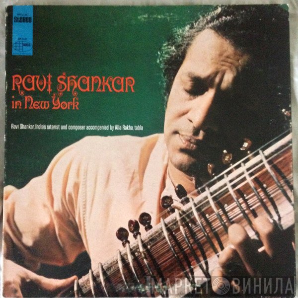 Ravi Shankar, Alla Rakha  - Ravi Shankar In New York
