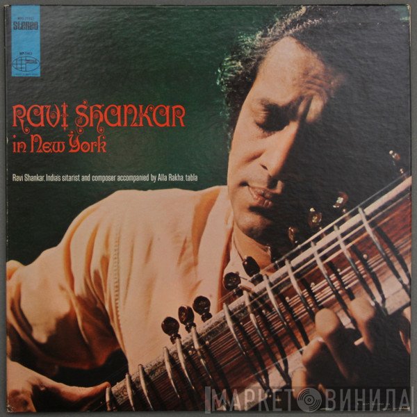 Ravi Shankar, Alla Rakha  - Ravi Shankar In New York