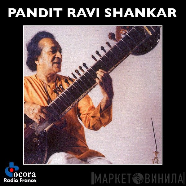 Ravi Shankar  - Pandit Ravi Shankar