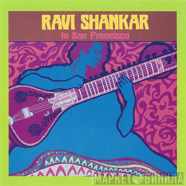 Ravi Shankar  - Ravi Shankar In San Francisco