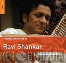 Ravi Shankar  - The Rough Guide to Ravi Shankar