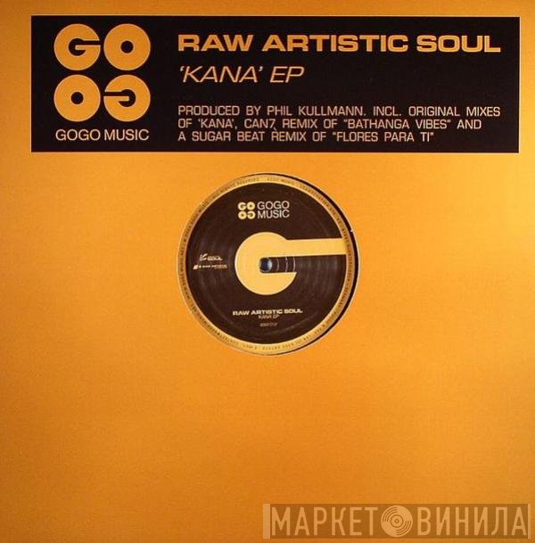 Raw Artistic Soul  - Kana EP