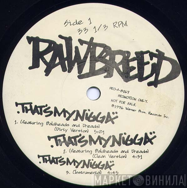 Raw Breed - That's My Nigga