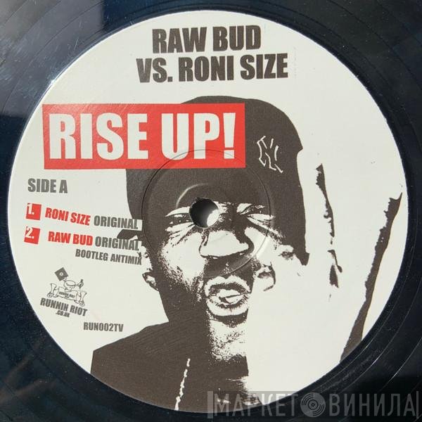 Raw Bud, Roni Size - Rise Up!