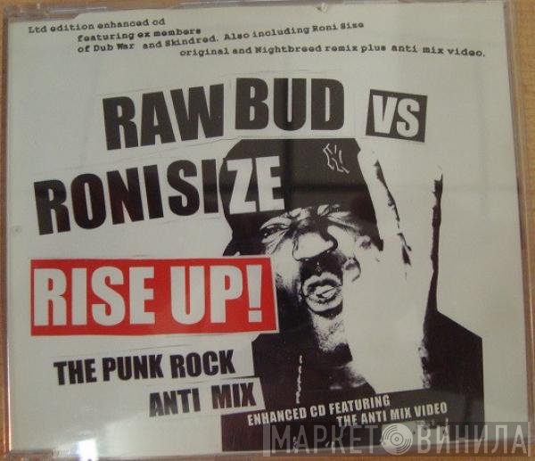 Raw Bud Vs Roni Size  - Rise Up