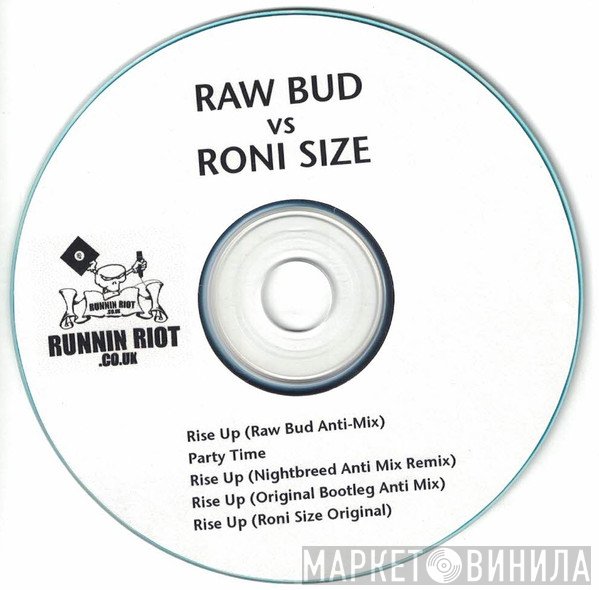 Raw Bud vs. Roni Size  - Rise Up!