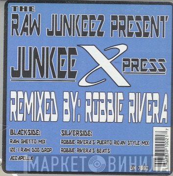 Raw Junkeez - Junkee Xpress