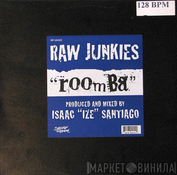 Raw Junkies - Roomba