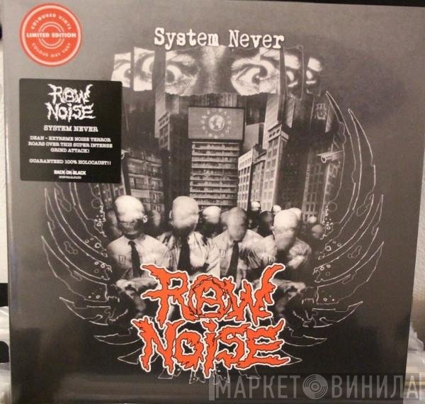 Raw Noise - System Never