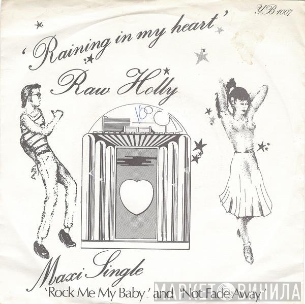 Raw   - Raining In My Heart