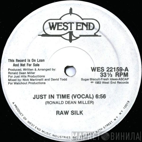 Raw Silk  - Just In Time