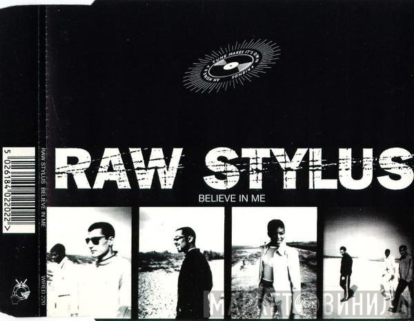 Raw Stylus - Believe In Me